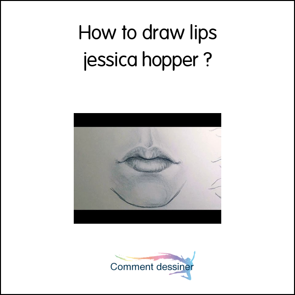 How to draw lips jessica hopper